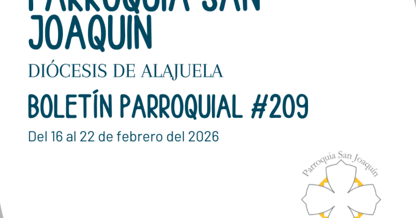 Boletín parroquial #209 del 16 al 22 de febrero del 2026