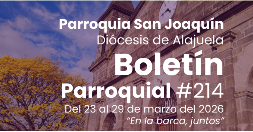 Boletín parroquial #214 del 23 al 29 de marzo del 2026