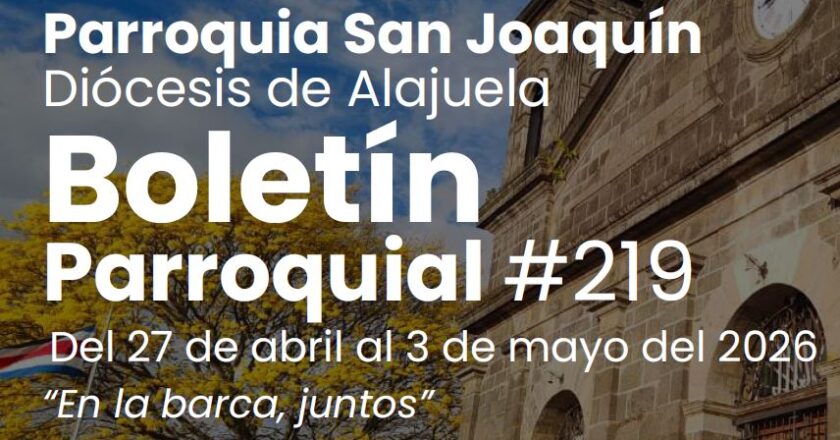 Boletín parroquial #219 del 27 al 03 de mayo del 2026